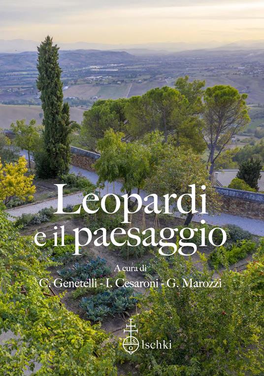 Leopardi e il paesaggio. Atti del 15º Convegno internazionale di studi leopardiani (Recanati, 29-30 ottobre 2021) - copertina