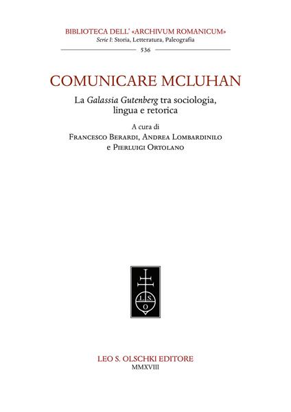 Comunicare McLuhan. La «Galassia Gutenberg» tra sociologia, lingua e retorica - copertina