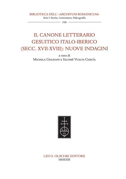 Il canone letterario gesuitico italo-iberico (secc. XVII-XVIII): nuove indagini - copertina
