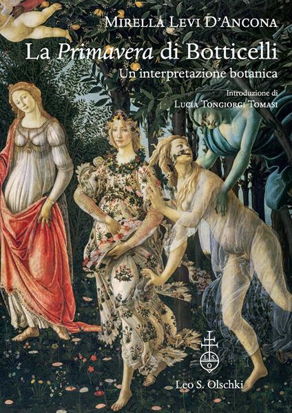 La «Primavera» di Botticelli. Un'interpretazione botanica - Mirella Levi D'Ancona - copertina