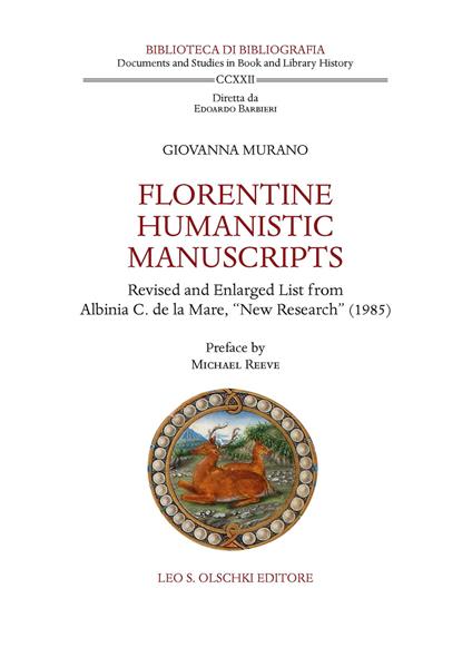 Florentine humanistic manuscripts. Revised and enlarged list from Albinia C. de la Mare, «New Research» (1985) - Giovanna Murano - copertina