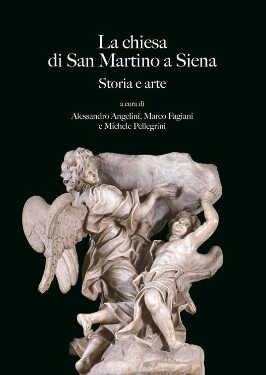 La chiesa di San Martino a Siena. Storia e arte - copertina