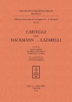 Carteggi con Hackmann...Lazzarelli