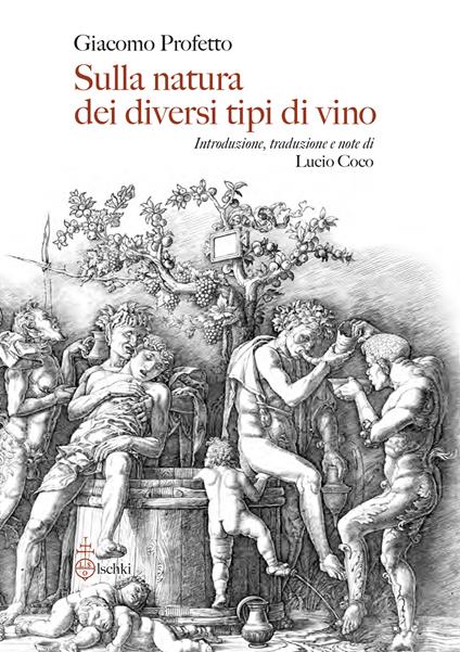 Sulla natura dei diversi tipi di vino. De diversorum vini generum natura - Giacomo Profetto - copertina