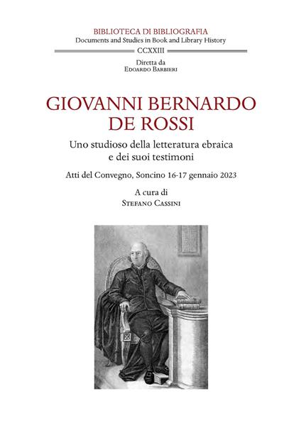 Giovanni Bernardo De Rossi. Uno studioso della letteratura ebraica e dei suoi testimoni. Atti del Convegno (Soncino, 16-17 gennaio 2023) - copertina