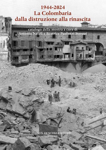 1944-2024. La Colombaria dalla distruzione alla rinascita - copertina