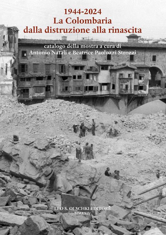 1944-2024. La Colombaria dalla distruzione alla rinascita - copertina