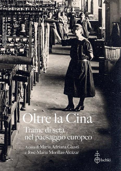 Oltre la Cina. Trame di seta nel paesaggio europeo - copertina