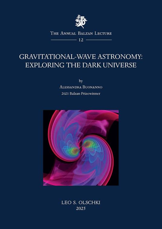 Gravitational-wave astronomy. Exploring the dark universe - Alessandra Buonanno - copertina