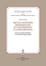 Tactus, notation mensuraliste et contrepoint à la Renaissance. Pour un contexte théorique et une épistémologie pratique
