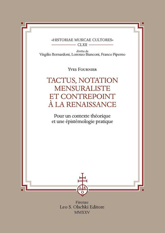 Tactus, notation mensuraliste et contrepoint à la Renaissance. Pour un contexte théorique et une épistémologie pratique - Yves Fournier - copertina