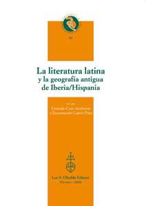 Libro La literatura latina y la geografía antigua de Iberia/Hispania 