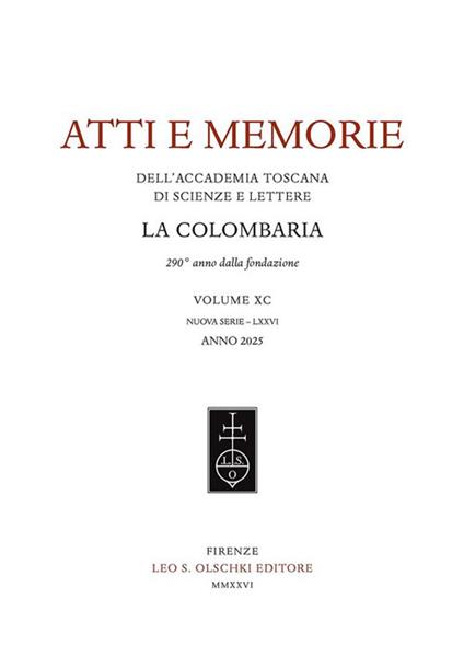 Atti e memorie dell'Accademia toscana di scienze e lettere «La Colombaria». Nuova serie (2025). Vol. 90 - copertina