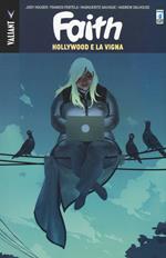 Faith. Vol. 1: Hollywood e la vigna