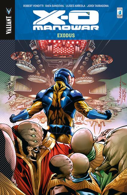 X-O Manowar. Vol. 10 - Robert Venditti,Robert Gill,Francis Portela - copertina