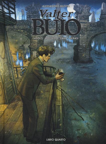 Valter Buio. Vol. 4 - Alessandro Bilotta - copertina