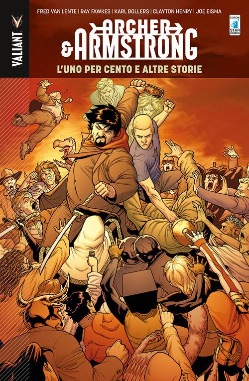 The one percent and other tales. Archer & Armstrong. Vol. 7 - Henry Clayton,Ray Fawkes,Fred Van Lente - copertina