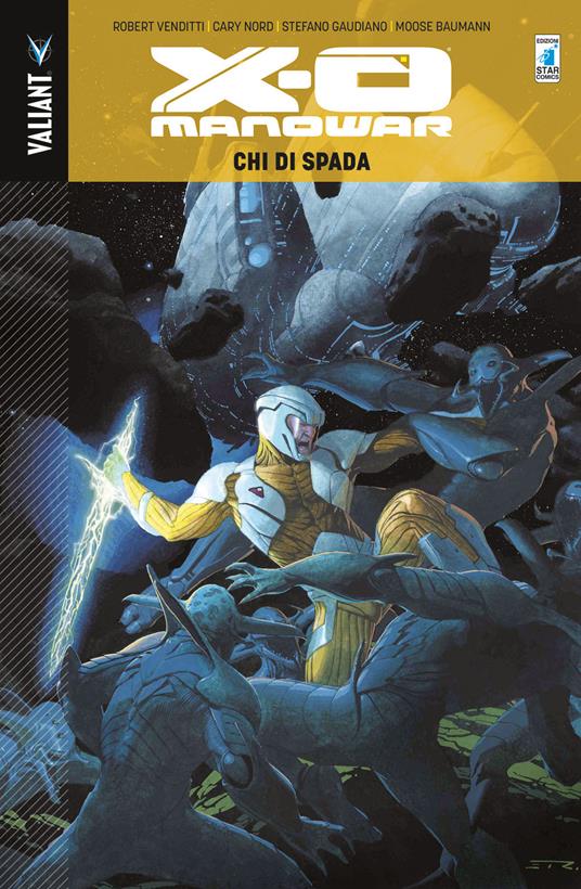 X-O Manowar. Vol. 1 - Robert Venditti,Cary Nord,Stefano Gaudiano - copertina