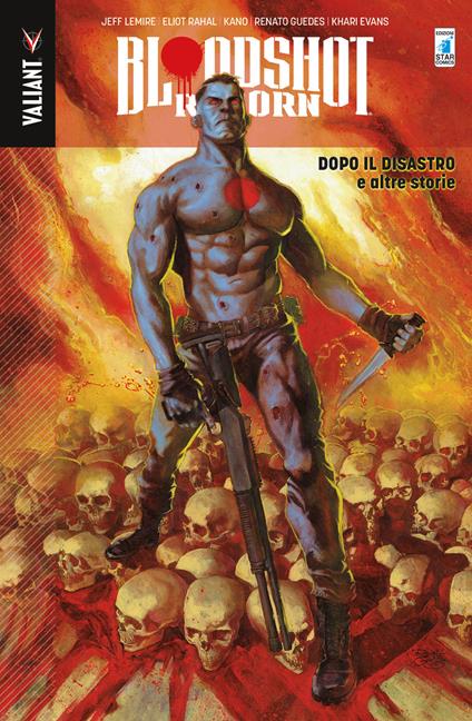 Bloodshot reborn. Vol. 6: Dopo il disastro e altre storie - Jeff Lemire,Eliot Rahal,Ray Fawkes - copertina