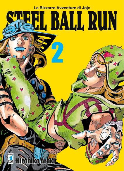 Steel ball run. Le bizzarre avventure di Jojo. Vol. 2 - Hirohiko Araki - copertina