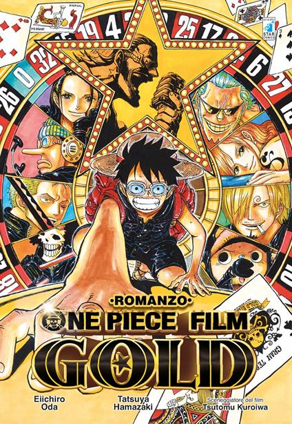 One piece film Gold - Eiichiro Oda,Tatsuya Hamazaki,Tsutomu Kuroiwa - copertina