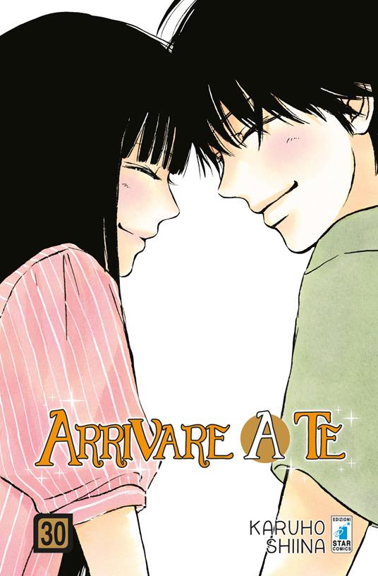 Arrivare a te. Vol. 30 - Karuho Shiina - copertina