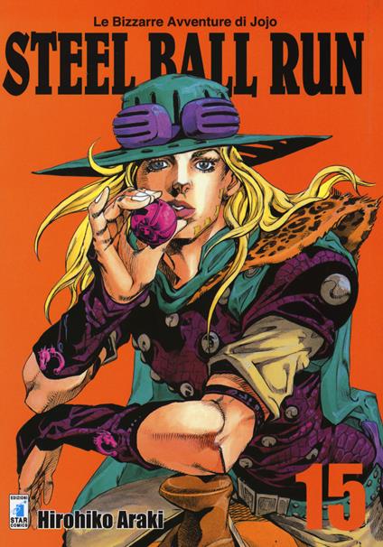 Steel ball run. Le bizzarre avventure di Jojo. Vol. 15 - Hirohiko Araki - copertina