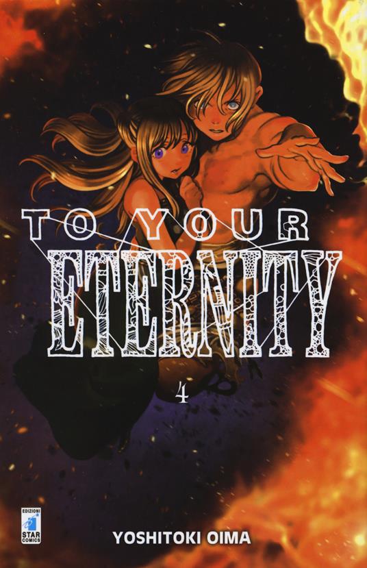 To your eternity. Vol. 4 - Yoshitoki Oima - copertina