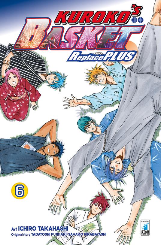 Kuroko's basket. Replace plus. Vol. 6 - Tadatoshi Fujimaki,Sawako Hirabayashi - copertina