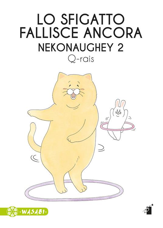 Lo sfigatto fallisce ancora. Nekonaughey. Vol. 2 - Q-rais - copertina