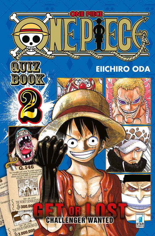 One piece. Quiz book. Get or lost. Challenger wanted. Ediz. illustrata. Vol. 2 - Eiichiro Oda - copertina