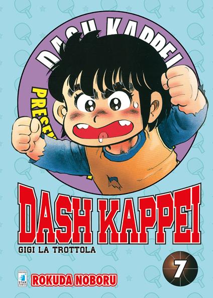 Dash Kappei. Gigi la trottola. Vol. 7 - Rokuda Noboru - copertina