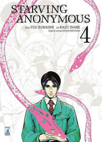 Starving anonymous. Vol. 4 - Kengo Mizutani,Yu Kuraishi - copertina