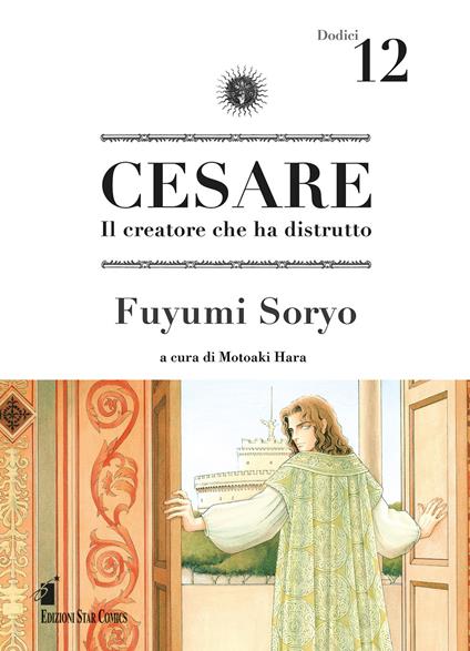Cesare. Il creatore che ha distrutto. Vol. 12 - Fuyumi Soryo - copertina