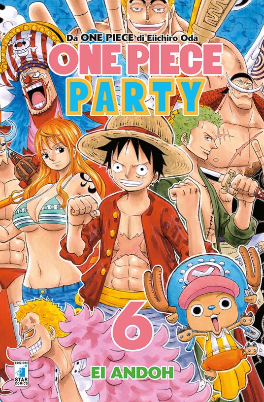 One piece party. Vol. 6 - Eiichiro Oda - copertina