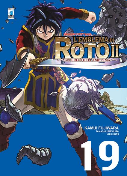 L'emblema di Roto II. Gli eredi dell'emblema. Dragon quest saga. Vol. 19 - Kamui Fujiwara,Takashi Umemura,Yuji Horii - copertina