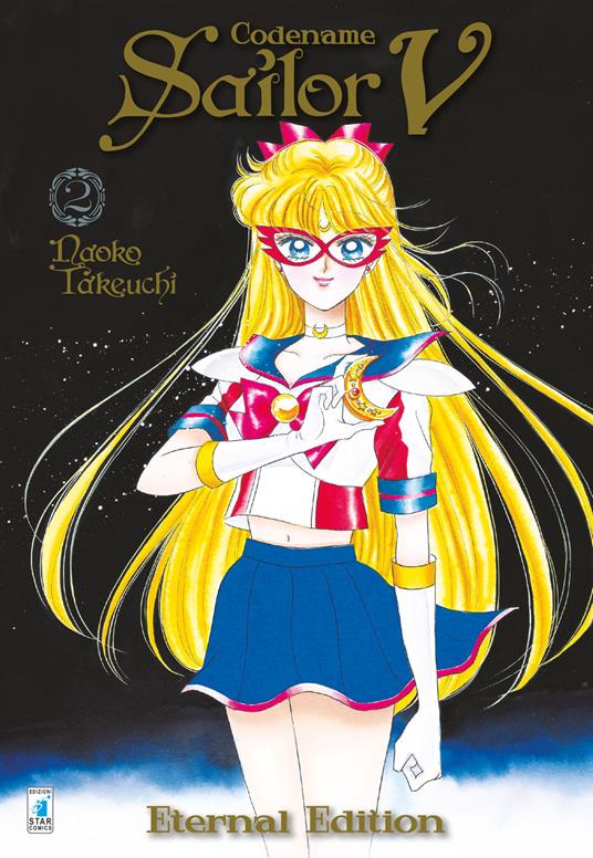 Codename Sailor V. Eternal edition. Vol. 2 - Naoko Takeuchi - copertina