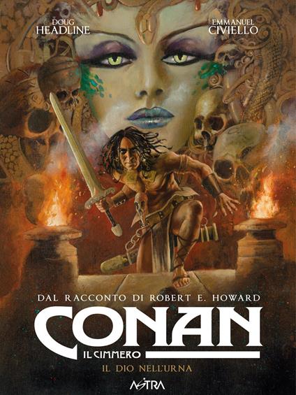 Conan il cimmero. Vol. 11: Il dio nell'urna - Robert Ervin Howard - copertina