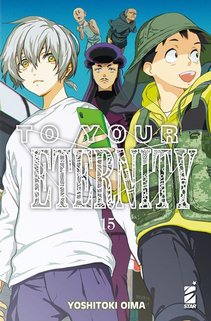To your eternity. Vol. 15 - Yoshitoki Oima - copertina