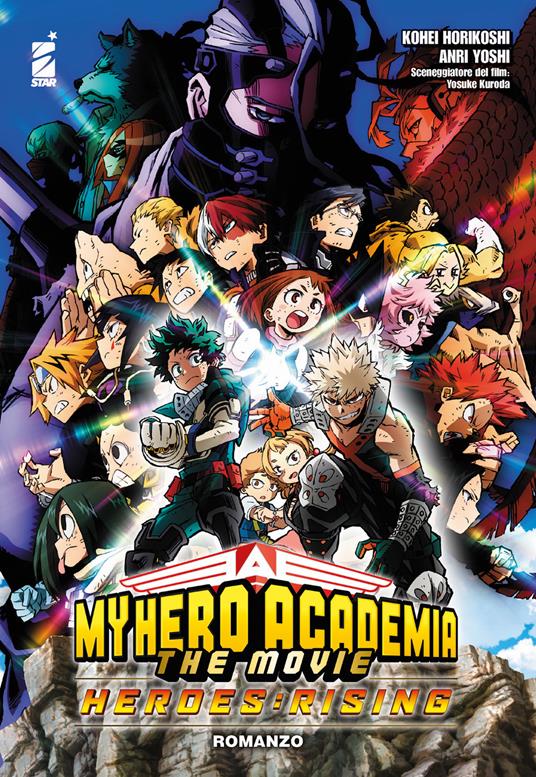 Heroes: rising. My Hero Academia the movie. Con libretto: «Heroes:Rising Vol. R» - Kohei Horikoshi,Anri Yoshi - copertina