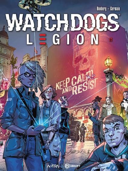 Watch Dogs Legion. Vol. 1: Underground resistance - Sylvain Runbeg,Gabriel Germain - copertina