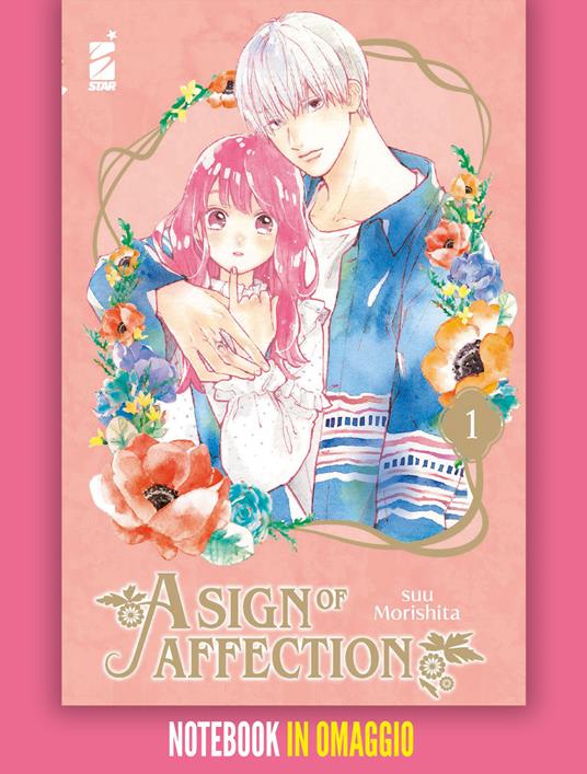 A sign of affection. Con notebook. Vol. 1 - Suu Morishita - copertina