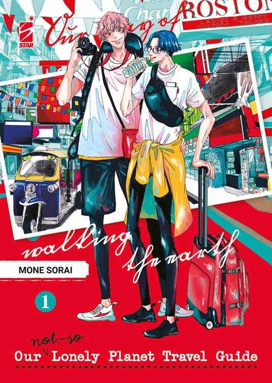 Our not-so lonely planet travel guide. Vol. 1 - Mone Sorai - copertina