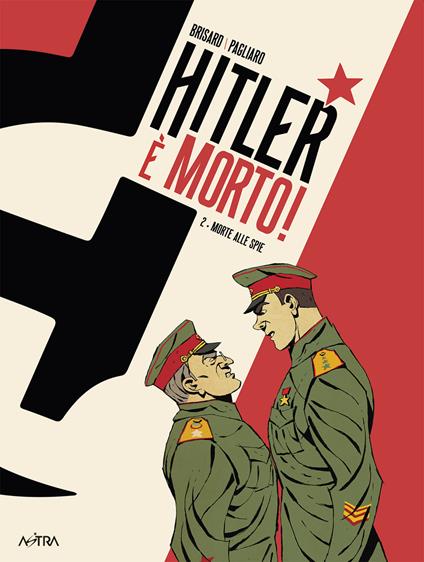 Hitler è morto. Vol. 2: Morte alle spie - Jean-Christophe Brisard - copertina