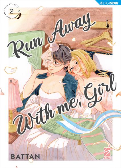 Run away with me, girl. Vol. 2 - Battan,Marta Fanasca - ebook