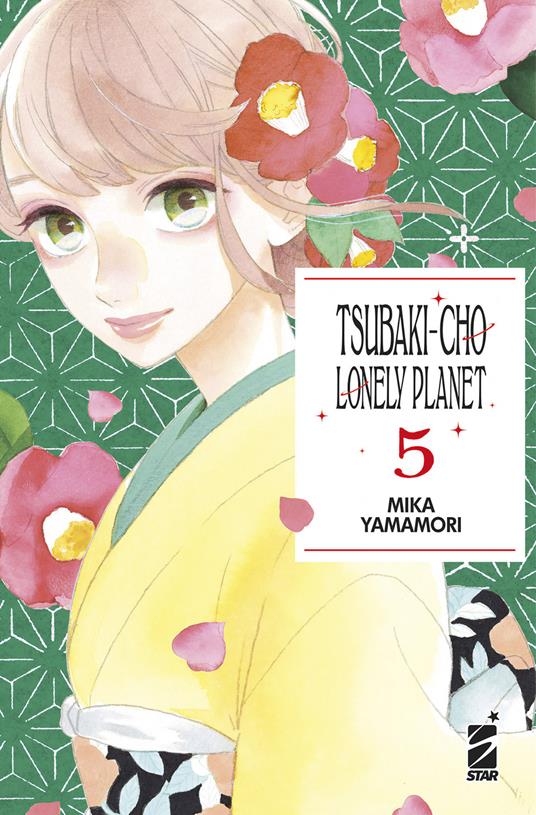 Tsubaki-cho Lonely Planet. New edition. Vol. 5 - Mika Yamamori - copertina