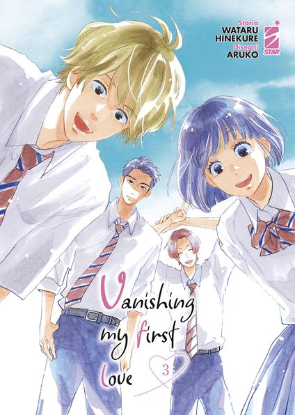 Vanishing my first love. Vol. 3 - Wataru Hinekure - copertina
