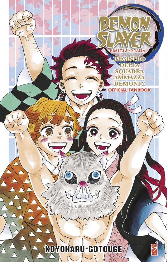 Registro della squadra ammazzademoni. Demon slayer. Kimetsu no yaiba. Official fanbook. Con Segnalibro. Vol. 2 - Koyoharu Gotouge - copertina