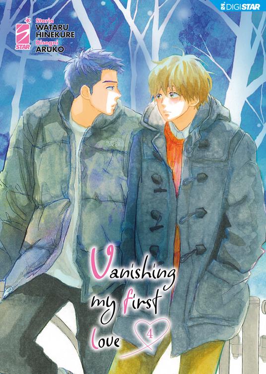 Vanishing my first love. Vol. 4 - Wataru Hinekure,Aruko,Silvia Luccarini - ebook