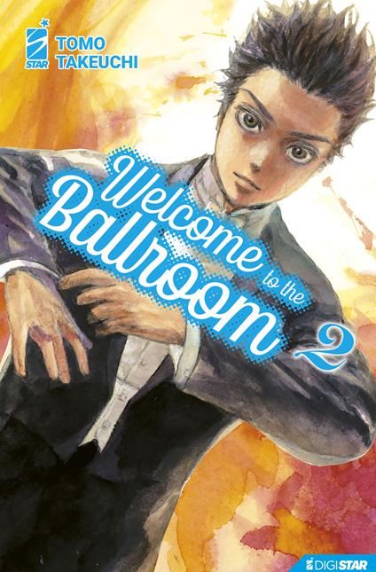 Welcome to the ballroom. Vol. 2 - Tomo Takeuchi,Yaeka Yoshida - ebook